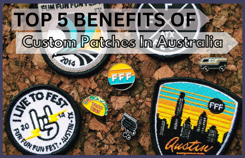 Top 5 benefits of custom Patches in Australia